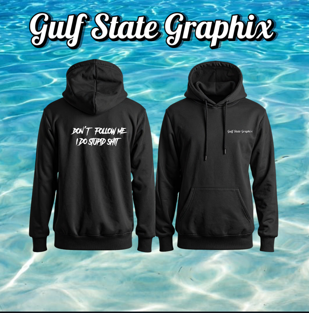 Don’t Follow Hoodie
