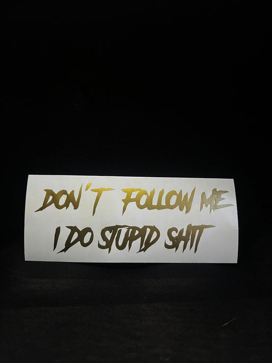 Don’t Follow